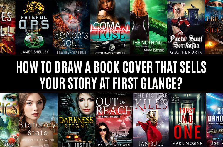How to Draw a Book Cover That Sells Your Story at First Glance?