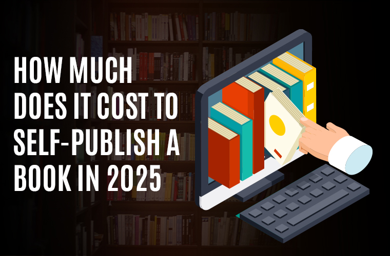 How Much Does It Cost to Self Publish a Book in 2025?
