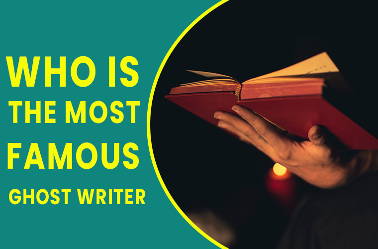 Who Is the Most Famous Ghost Writer?