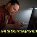 How Does the Ghostwriting Process Work?