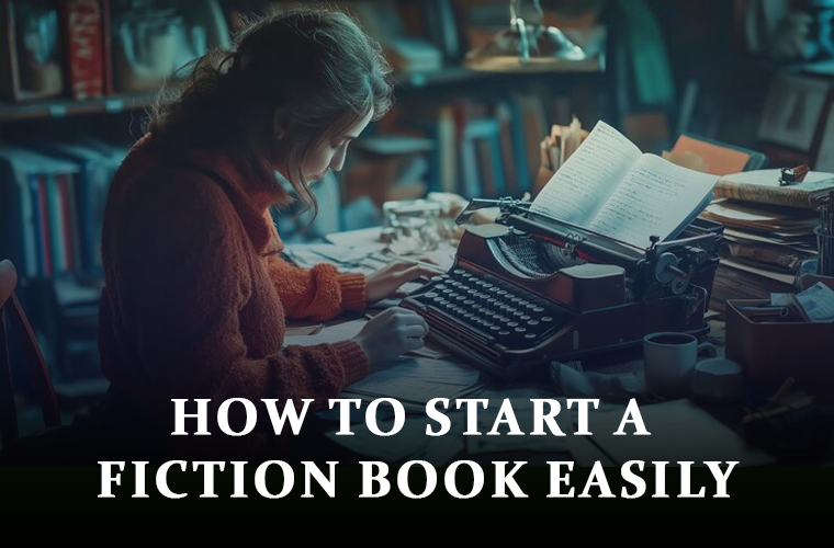 How to Start a Fiction Book?