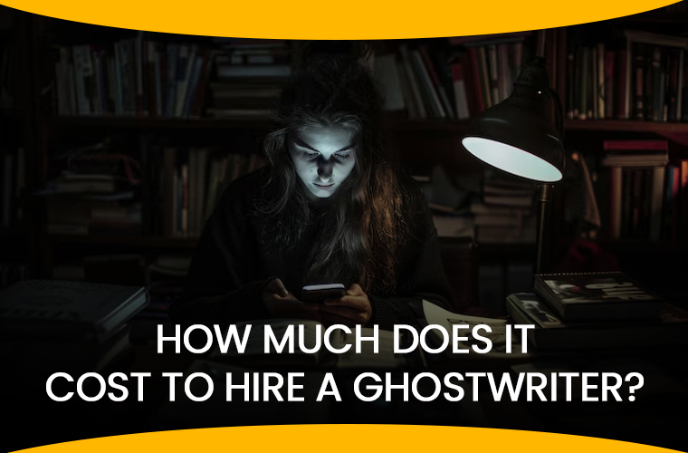 How Much Does It Cost to Hire a Ghostwriter? Complete Pricing Guide