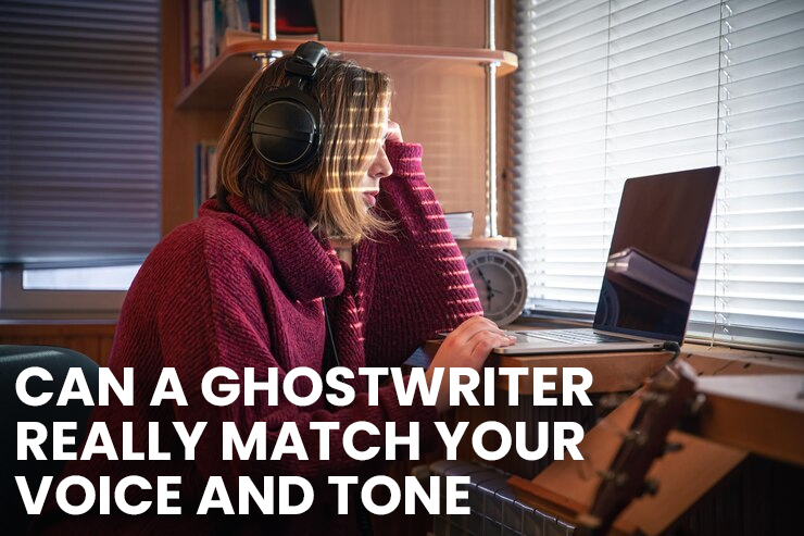 Can a Ghostwriter Really Match Your Voice and Tone