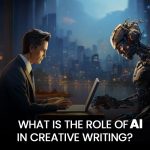 What is The Role of AI in Creative Writing?