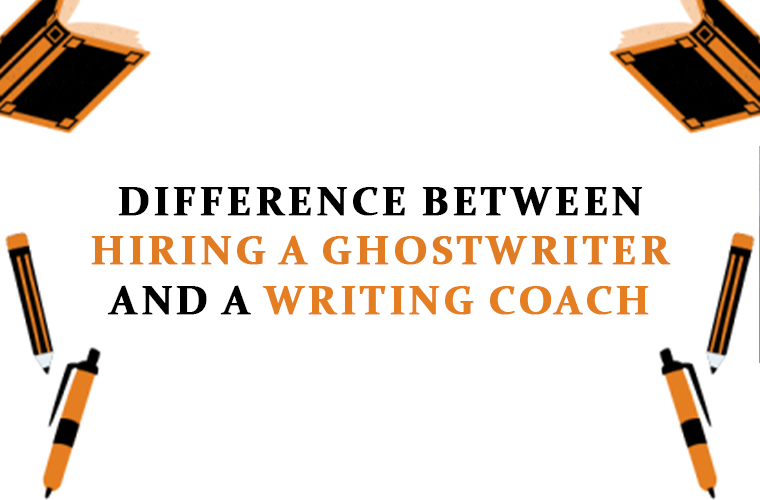 Difference Between Hiring a Ghostwriter and a Writing Coach