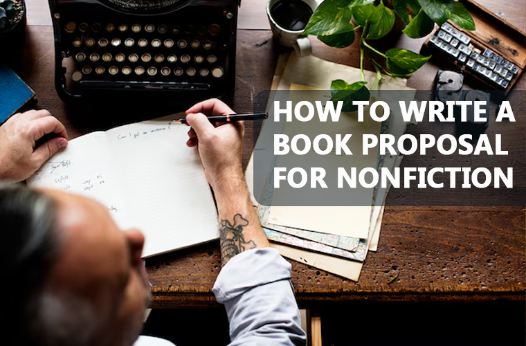 How to Write a Book Proposal for Nonfiction