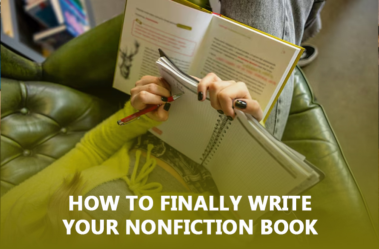 How to Finally Write Your Nonfiction Book