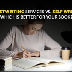 Ghostwriting Services vs. Self-Writing